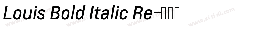 Louis Bold Italic Re字体转换